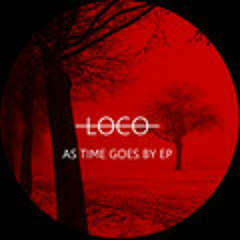 Loco & Talul - As time goes by - Loco´s VIP Mix