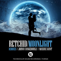Retchid - MoonLight (Massive GIANT RemiX)