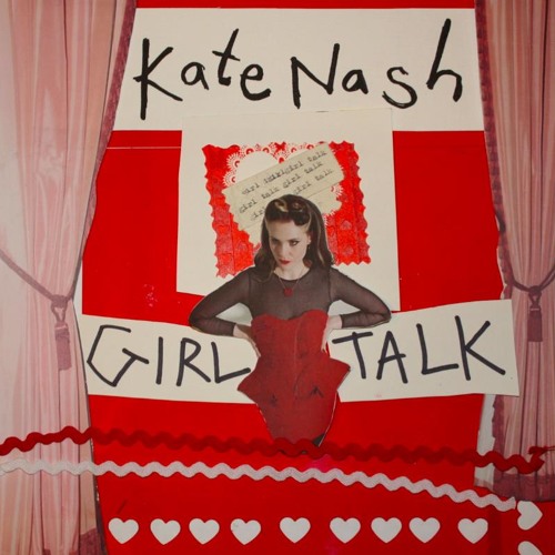 Kate Nash - I'm A Feminist, You're Still A Whore Kate Nash (Girl Talk Deluxe Edition)