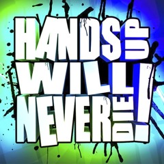 Handsup Will Never Die! 2013 Mix (feat. DRM bootleg)