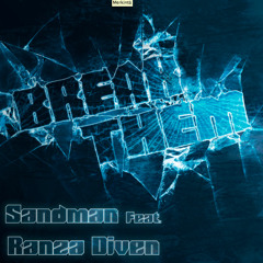 Sandman - Break Them (feat. Ranza Diven)