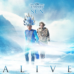 Empire Of The Sun - Alive (M4SONIC Remix)