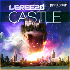LeReezo - Castle (Original mix) OUT NOW!! ON PEAKHOUR MUSIC