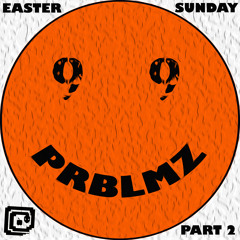 99 PRBLMZ - EASTER SUNDAY AT REVOLVER - APRIL 2013 (PT. 2)