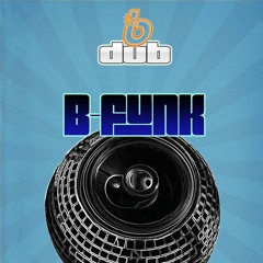B Dub - B Funk (Sard Boogie Remix) 2009