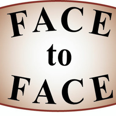 Face To Face Part 2
