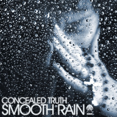 Concealed Truth - Smooth Rain (Bonzai Progressive)