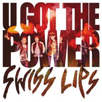 Swiss Lips - U Got The Power (Monsieur Adi Remix)