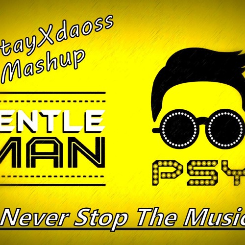 PSY - Gentelmen (DJ itayXdaoss Mashup)