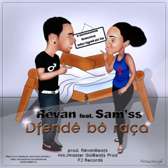 Révan - Dfendê Bô Raça ft. Sam'ss (Prod. RévanBeatz)[mix&master GolBeats Prod]