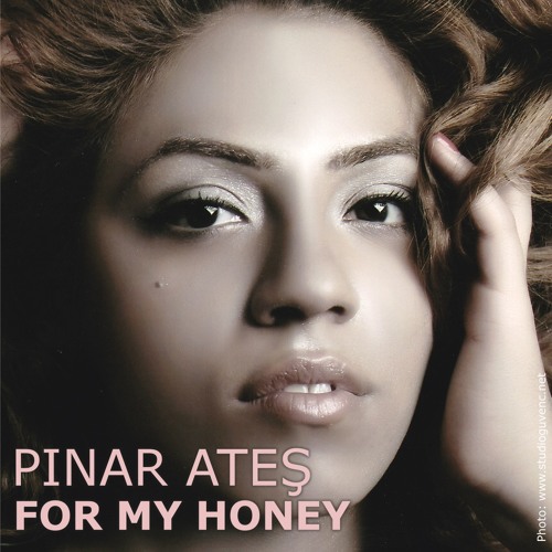 For My Honey (feat Pinar Ates)
