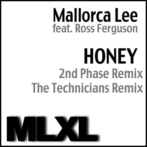 "HONEY" (The Technicians Remix) Mallorca Lee feat. Ross Ferguson (Out NOW on T.I.D.))