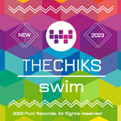 The Chiks - Swim