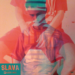 FADER Mix: Slava