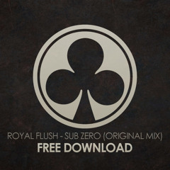 Royal Flush - Sub Zero (Original Mix)