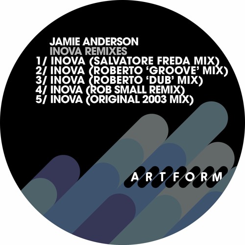 Jamie Anderson - Inova (Salvatore Freda Remix) (Artform)