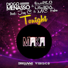 Diogo Menasso & Eurico Lisboa Ft Mc Jay C & Mc Fubu - Tonight (Radio Edit)