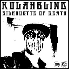 Kulahblind - Silhouette Of Death - Watch the Official Video @ YouTube.com/TuneFiendMusic