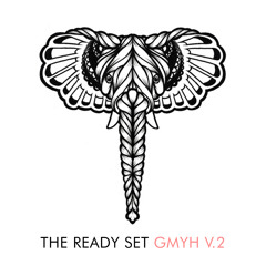 The Ready Set  - Give Me Your Hand (Best Song Ever) - Ghengis Cuts Remix