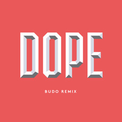 Sol - Dope (Budo Remix)