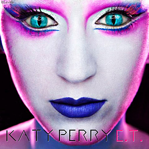 Stream E.T. (Extraterrestrial) - Katy Perry Remix by Ko | Listen online for  free on SoundCloud
