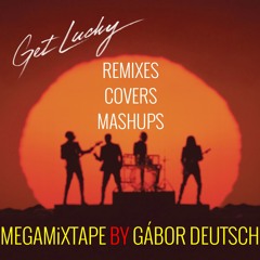 Daft Punk:Get Lucky-MegaMixTape by Gábor Deutsch [2013] remixes/covers/mashups