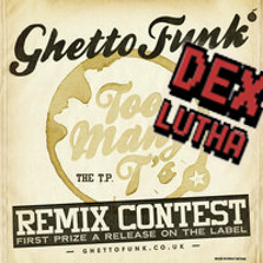 GHETTO FUNK PRODUCTION COMP - DEX LUTHA