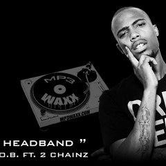 B.o.B. ft. 2 Chainz - Headband  ( dubb beat radio )