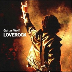 Guitar Wolf - Black Rock 'n' Roll