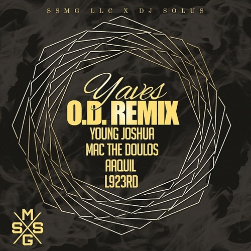 Yaves - OD Remix (feat. Young Joshua, Mac The Doulos, Aaquil & L923rd)