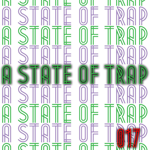 A State of Trap: Episode 17