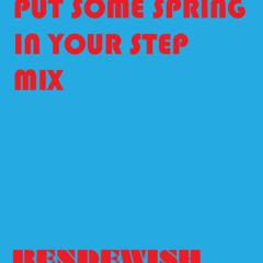 Put Some Spring In Your Step Mix