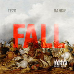 Tezo x Bankie Travolta - Fall