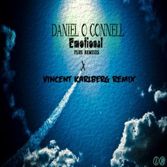 Daniel O Connell - Emotional (Vincent Karlberg Remix) [Inception Records] *OUT NOW*