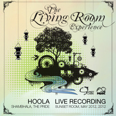 Hoola LIVE @ Living Room Experience (12.05.2012)