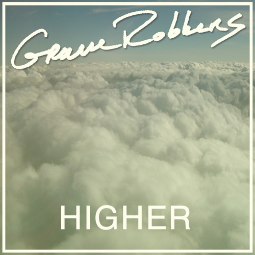 GRVRBBRS - Higher