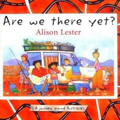 Reading of 'Are We There Yet'