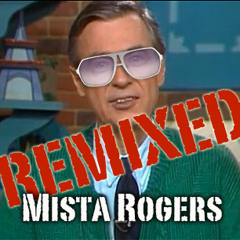 Mr. Rogers - Music and Hoes