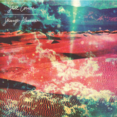 Still Corners - Strange Pleasures Album