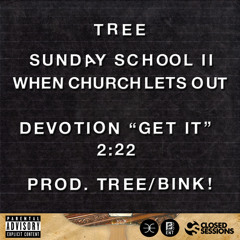 Devotion (Get It) - prod. by Tree & Bink!