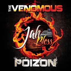 The Venomous Poizon Band- Jah Bless! [2013]