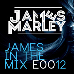 James In The Mix - E0012 [FREE MONTHLY PODCAST]