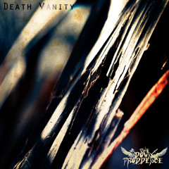 THE DOWN TRODDENCE-DEATH VANITY