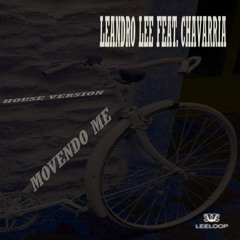 Leandro Lee Feat. Chavarria - Movendo Me (House Version)