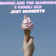 on MARINA AND THE DIAMONDS + CHARLI XCX | ♡ &quot;JUST DESSERTS&quot; ♡