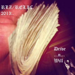 RLZ/Relic-"Itchin'"(RLZ REMIX) 2013 Sneak Peak Drive n Will Mix tape comming soon...