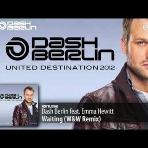 Stream Dash Berlin ft Emma Hewitt - Waiting (Original Mix).mp3 by Fable  Gonzalez | Listen online for free on SoundCloud