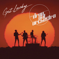 Daft Punk - Get Lucky (Drop Out Orchestra Edit)