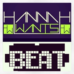Hannah Wants - Mixtape 0513