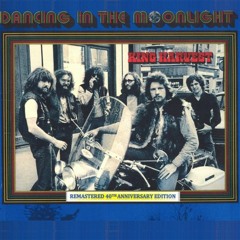 Dancing in the Moonlight (Remastered 40th Anniversary Edition)